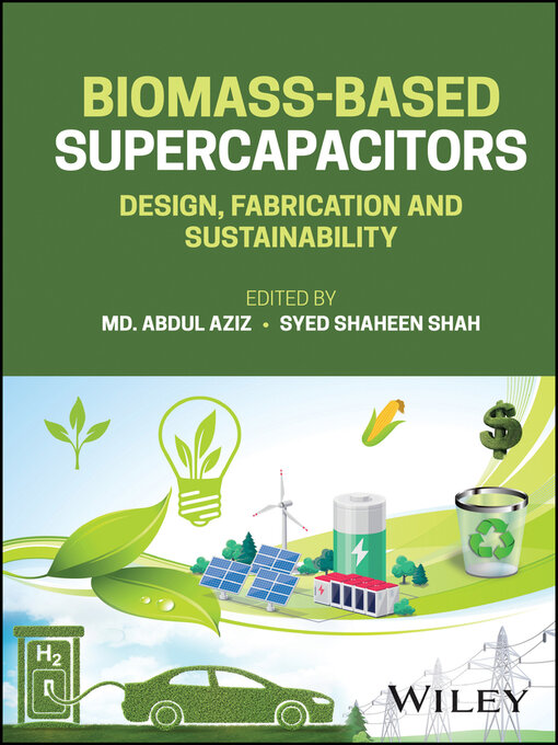 Title details for Biomass-Based Supercapacitors by Md. Abdul Aziz - Wait list